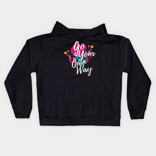 Go Your Own Way Kids Hoodie by isstgeschichte